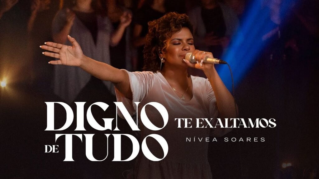 Nívea Soares - Digno de Tudo + Te Exaltamos (Ao vivo)